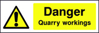 Danger Quarry Workings safety sign