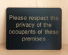 Engraved Please respect the privacy of the occupants sign