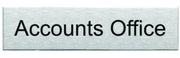 Engraved Stainless Steel Accounts Office Door Sign