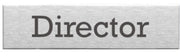 Engraved Stainless Steel Director Door Sign
