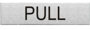 Engraved Stainless Steel Pull Door Sign