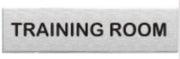 Engraved Stainless Steel Training Room Door Sign