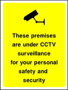 These premises are under CCTV surveillance for your safety sign