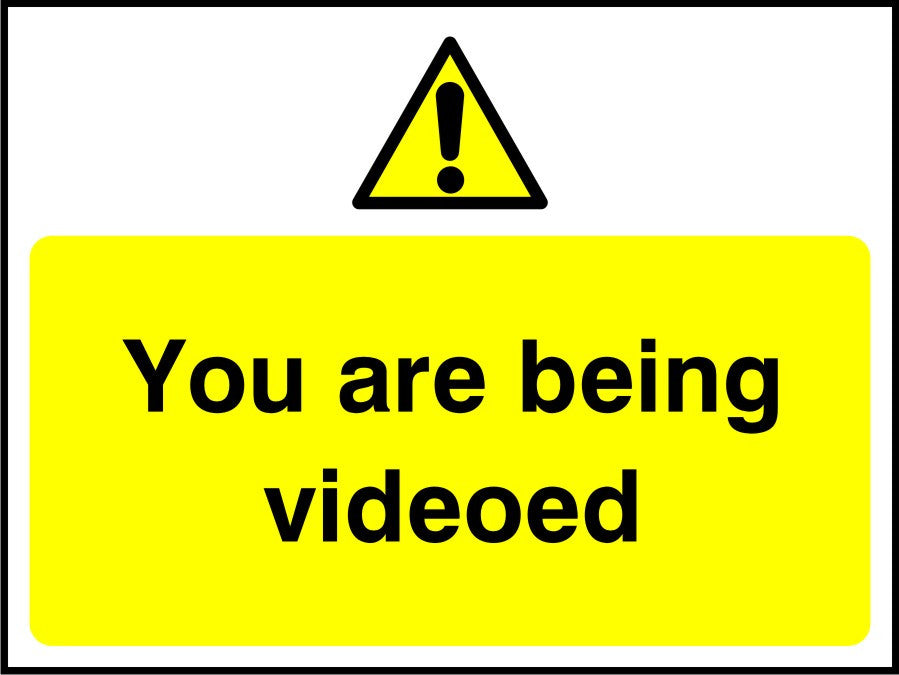 You are being videoed sign