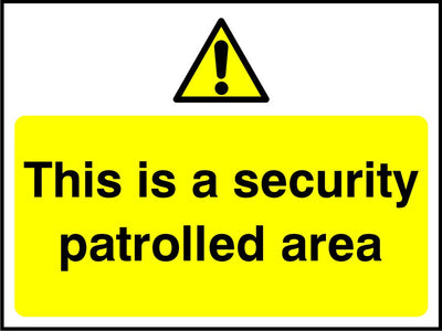 This is a security patrolled area sign