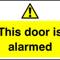 This door is alarmed sign