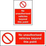 No Unauthorised Vehicles Beyond This Point sign