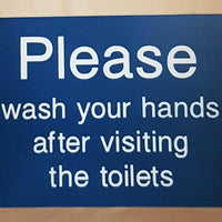 Engraved Please wash your hands after visiting the toilets sign