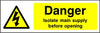 Danger Isolate Main Supply Before Opening safety sign