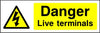 Danger Live Terminals safety sign