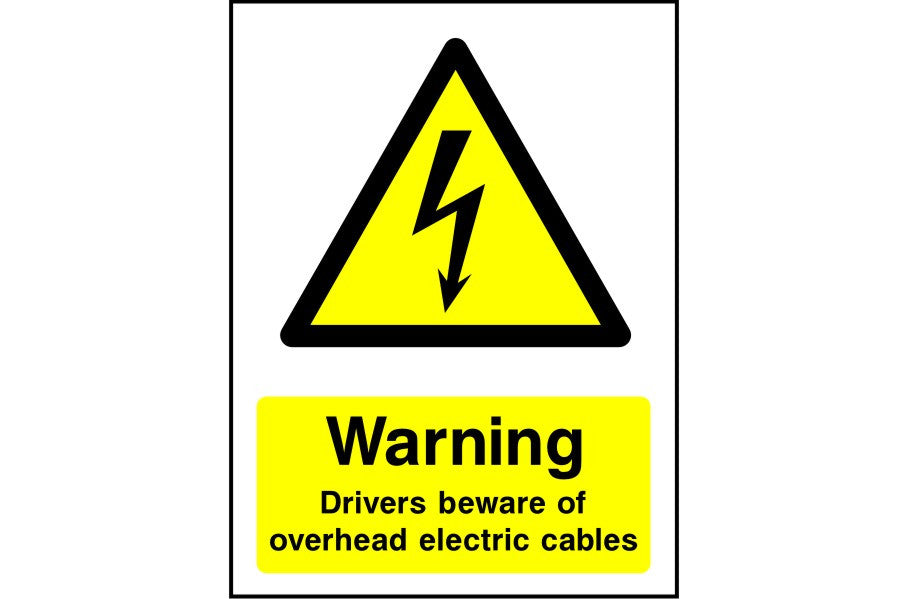 Warning Drivers Beware of  Overhead Electric Cables safety sign