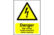 Danger High Voltage Isolate Elsewhere Before Opening sign