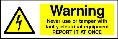 Warning Never Tamper with Faulty Electrical Equipment safety sign