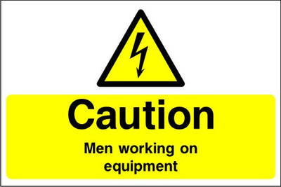 Caution Men Working on Equipment safety sign