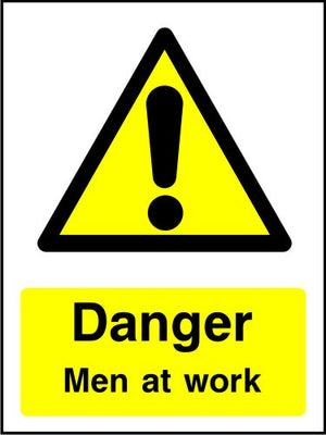Danger Men At Work sign