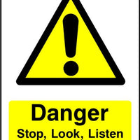 Danger Stop, Look, Listen, Beware Of Vehicles sign