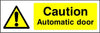 Caution Automatic Door safety sign